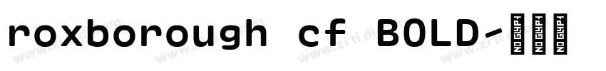 roxborough cf BOLD字体转换